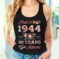 Made In 1944 80 Years Of Being Awesome Floral Birthday Women Women Tank Top Gifts for Her