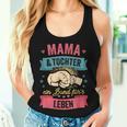 Mama And Tochter Ein Bund Für's Leben Mother's Day Proud Mum Tank Top Frauen Geschenke für Sie