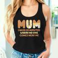 Mom Needs To Be Quiet A Motto Quote For Mom Mother Women Tank Top Gifts for Her