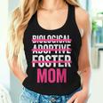 Mother Day Not Biological Adoptive Foster Mom Son & Daughter Women Tank Top Gifts for Her