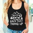 Mountain Rv Camping Lover Back That Thing Up Women Tank Top Gifts for Her