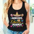 Nacho Average Mama Cinco De Mayo Mexican Matching Family Mom Women Tank Top Gifts for Her