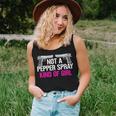 Not A Pepper Spray Kind Of Girl Gun Owner Saying Women Tank Top Gifts for Her