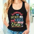 Novelty My Birthday Cruise Idea For & Couples Cruise Women Tank Top Gifts for Her