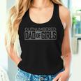 Outnumbered Dad Of Girls For Dads With Girls Women Tank Top Gifts for Her