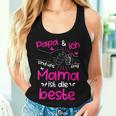 Papa & Ich Sind Uns Einig Mama Ist Der Beste Mutter Papa & Tank Top Frauen Geschenke für Sie