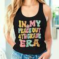 In My Peace Out 4Th Grade Era Groovy Last Day Of 4Th Grade Women Tank Top Gifts for Her