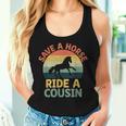 Save A Horse Ride A Cousin Cousins Family Reunion Women Tank Top Gifts for Her