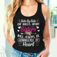 Side By Side Or Miles Apart Sisters Women Tank Top Gifts for Her