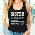 Sister 2023 Loading Expectant Big Sister 2023 Sister-To-Be Women Tank Top Gifts for Her