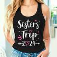 Sisters Trip 2024 For Girls Weekend Women Tank Top Gifts for Her
