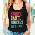 Sorry Can't Horses Bye Vintage Horse Riding Girls Women Tank Top Gifts for Her