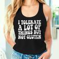 I Tolerate A Lot Of Things But Not Gluten F Celiac Disease Women Tank Top Gifts for Her
