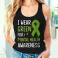I Wear Green For Mental Health Awareness Month Mental Health Women Tank Top Gifts for Her