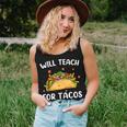 Will Teach For Tacos Cute Teacher Taco Cinco De Mayo Women Tank Top Gifts for Her
