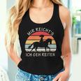 Women's Mir Reichts Ich Geh Reiten Pferde Tank Top Frauen Geschenke für Sie