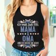 Women's Ich Habe Zwei Titel Mama Und Oma Und Ich Rocke Sie Beide I Tank Top Frauen Geschenke für Sie