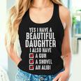 Yes I Have A Beautiful Daughters Sarcastic Dad Women Tank Top Gifts for Her