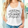 2024 Last Day Of School Autograph 8Th Grade Graduation Party Women Tank Top Gifts for Her