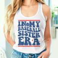 In My Baseball Sister Era Groovy Proud Baseball Sister Cute Women Tank Top Gifts for Her