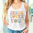 Cute Jesus Loves You Groovy Christian Kid Girl Vintage Women Tank Top Gifts for Her