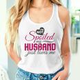 I'm Not Spoiled My Husband Just Loves Me Wife Husband Women Tank Top Gifts for Her