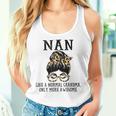 Nan Like A Normal Grandma Only More Awesome Women Tank Top Gifts for Her