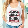 Papa Wollu Du Mama Heiraten Proposal Engagement Tank Top Frauen Geschenke für Sie