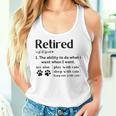 Retired Definition The Ability To Do What I Want Cat Mom Dad Women Tank Top Gifts for Her