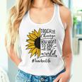 Sunflower Teach The Change You Want To See Teacher Life Women Tank Top Gifts for Her