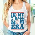 In My T-Ball Mom Era Baseball Mom Groovy Mother's Day Women Tank Top Gifts for Her