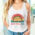 Tacos Feed Me Tacos And Tell Me I'm Pretty Women Tank Top Gifts for Her