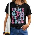 In My 6Th Birthday Era Girl Six Bday 6 Year Old Girl Women T-shirt