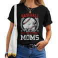 Baseball Players Have The Prettiest Moms Boys Women T-shirt