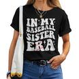 In My Baseball Sister Era Groovy Retro Proud Baseball Sister Women T-shirt