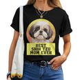 Best Mom Ever Shih Tzu Dog Breed Owner Best Friend Women Women T-shirt