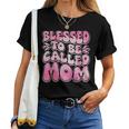 Blessed To Be Called Mom Mother's Day Groovy Women T-shirt