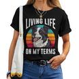 Border Collie Living Life On My Terms Vintage Border Collie Women T-shirt