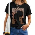 Brown Skin Girl Black Melanin Black History Junenth Women Women T-shirt