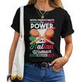 Chief Never Underestimate The Power Of An Italian Woman Women T-shirt