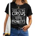 My Circus And Monkeys Parents Dad Mom Women T-shirt