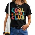 Cool Sisters Club Retro New Sister Matching Family Pregnancy Women T-shirt
