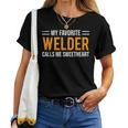 Cute Welder Girlfriend Wife Calls Me Sweetheart Women T-shirt