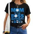 Dad And Mom Of The Boss Birthday Boy Baby Family Party Decor Women T-shirt