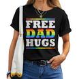 Free Dad Hugs Rainbow Lgbt Pride Month Fathers Day Women T-shirt