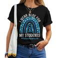 Happy Teacher I Wear Blue For My Students Autism Awareness Women T-shirt