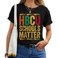 Hbcu Schools Matter Historical Black College Alumni Women T-shirt