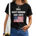 I'm A Nasty Woman And I Vote Flag Women T-shirt