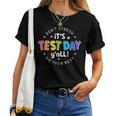 Its Test Day Y'all Don't Stress Do Your Best Testing Teacher Women T-shirt