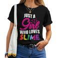 Just A Girl Who Loves Slime For Girls Women T-shirt